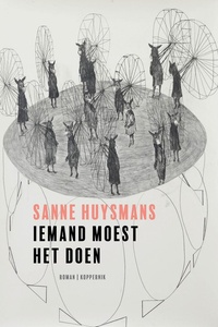 Iemand moest het doen