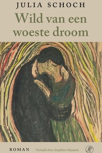 Wild van een woeste droom