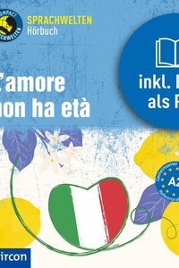 L'amore non ha età: Italienisch A2