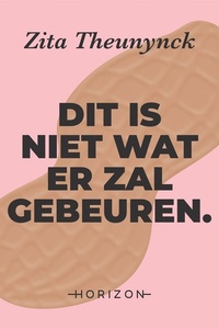 Dit is niet wat er zal gebeuren.