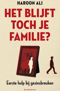 Het blijft toch je familie