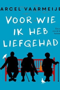 Voor wie ik heb liefgehad