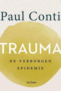 Trauma: De verborgen epidemie