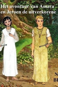 Het avontuur van Amara en Jeroen de uitverkorene