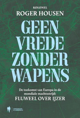 Geen vrede zonder wapens