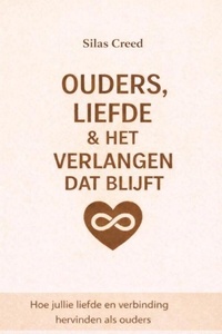 Ouder, liefde & het verlangen dat blijft