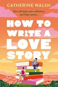 How to Write a Love Story