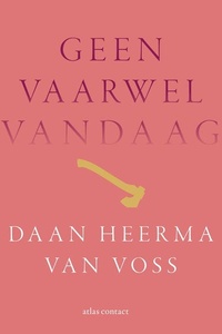 Geen vaarwel vandaag