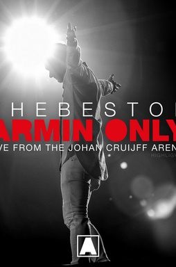 The Best Of Armin Only (Live from the Johan Cruijff ArenA - Amsterdam, The Netherlands) [Highlights]