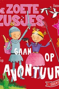 De Zoete Zusjes gaan op avontuur