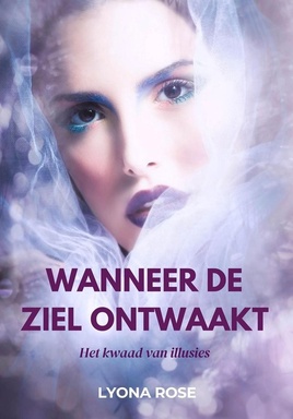 Wanneer de ziel ontwaakt