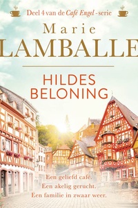 Hildes beloning: Een geliefd café. Een akelig gerucht. Een familie in zwaar weer.