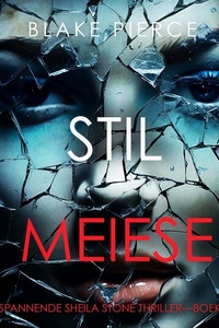 Stil Meisje (Een Spannende Sheila Stone Thriller—Boek Eén)