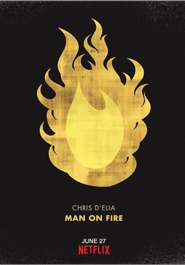 Chris D'Elia Man on Fire