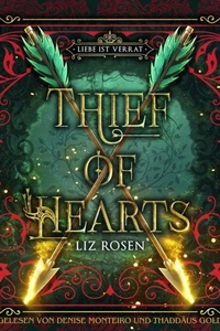 Thief of Hearts - Liebe ist Verrat (Ungekürzt)