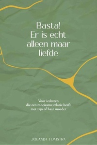 Basta! Er is echt alleen maar liefde