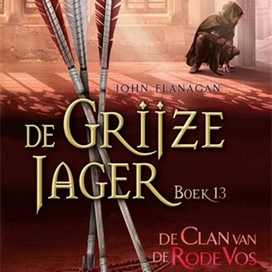 De Grijze Jager 13 - De Grijze Jager Boek 13 - De Clan van de Rode Vos
