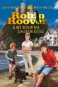 Robin Roover & het geheim van Lingerton Castle