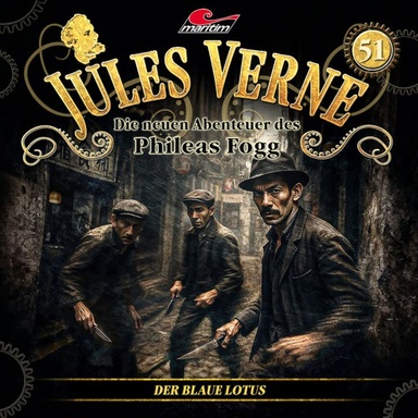 Jules Verne, Die neuen Abenteuer des Phileas Fogg, Folge 51: Der Blaue Lotus (ungekürzt)