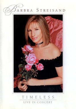 Barbra Streisand - Timeless: Live in Concert