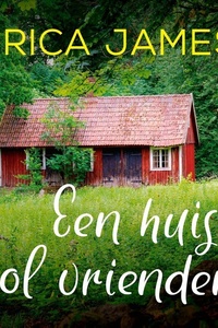 Een huis vol vrienden