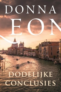 Dodelijke conclusies: De twintigste zaak voor commissario Brunetti