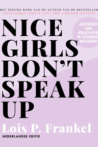 Nice girls don't speak up: Adviezen om krachtig te communiceren
