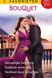 Bouquet Favorieten 882 - Gevaarlijke begeerte / Dubbele verleiding / Verblind door verlangen