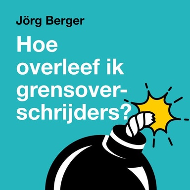 Hoe overleef ik grensoverschrijders