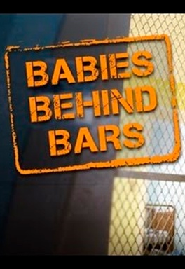 Babies Behind Bars