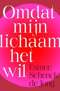 Omdat mijn lichaam het wil