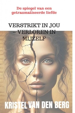 Verstrikt in jou – verloren in mijzelf