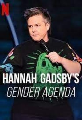 Hannah Gadsby's Gender Agenda