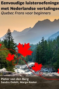 Eenvoudige luisteroefeningen met Nederlandse vertalingen: Quebec Frans voor beginners