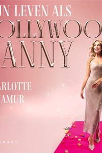 Mijn leven als Hollywoodnanny
