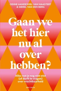 Gaan we het hier nu al over hebben?