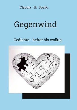 Gegenwind: Gedichte - heiter bis wolkig