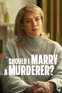 Should I Marry A Murderer?