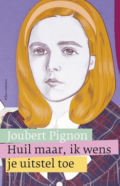 Huil maar, ik wens je uitstel toe