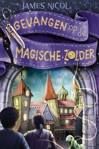 Gevangen op de magische zolder