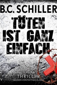 Töten ist ganz einfach: Tony Braun ermittelt 2