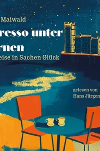 Espresso unter Sternen: Eine Reise in Sachen Glück