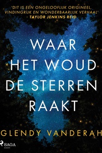 Waar het woud de sterren raakt