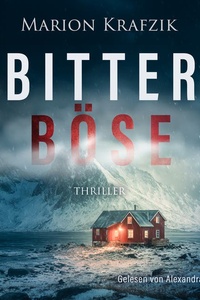Bitterböse: Thriller