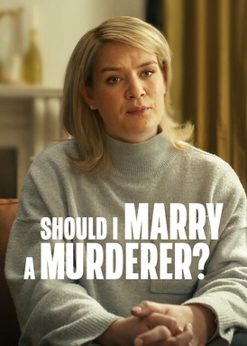 Should I Marry A Murderer?