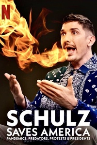 Schulz Saves America: Pandemics, Predators, Protests & Presidents
