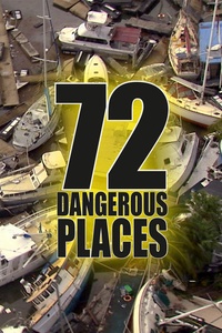 72 Dangerous Places (Seizoen 1)