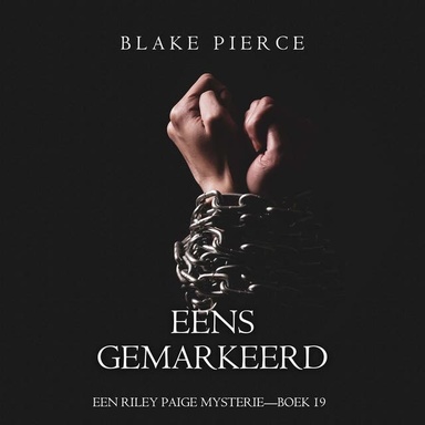 Eens Gemarkeerd (Een Riley Paige Mysterie—Boek 19)