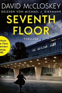 Seventh Floor: Spionage-Thriller (CIA-Agentin Artemis Procter, Bd. 3)