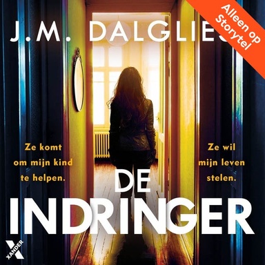 De indringer: Ze komt om mijn kind te helpen. Ze wil mijn leven stelen.